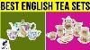 10 Best English Tea Sets 2019